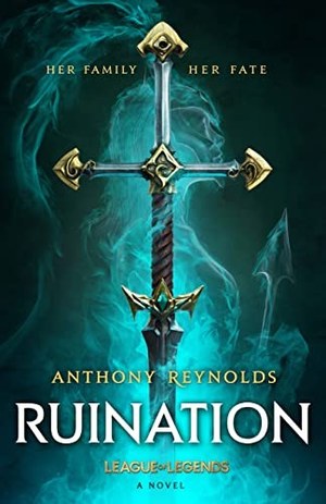Ruination: A League Of Legends Novel cover